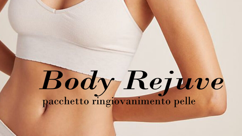 Pacchetto Body rejuve