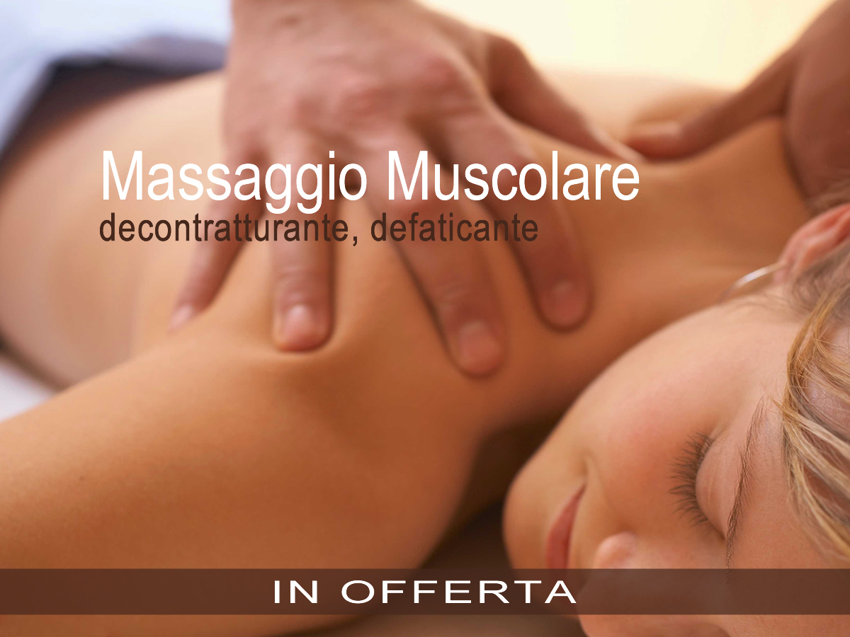 Offerta massaggio Muscolare Offerta massaggio Muscolare